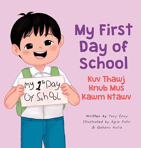 My first day of school - Kuv thawj hub mus kawi Ntxawm (boy - Paperback)