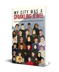 My City Was a Sparking Jewel: Voices of Newcomer Youth from Afghanistan