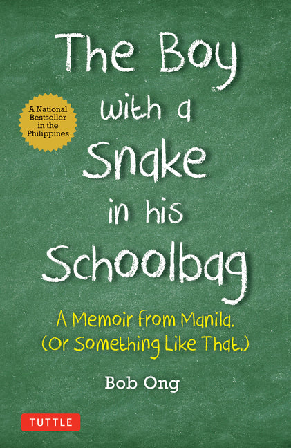 The Boy with a Snake in His Schoolbag: A Memoir from Manila (or Something Like That) - Ingram