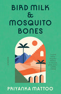 Bird Milk & Mosquito Bones: A Memoir - Ingram