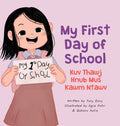 My First Day of School - Kuv Thawj Hnub Mus Kawm Ntawv - Ingram