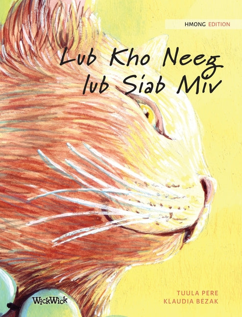 Lub Kho Neeg lub Siab Miv: Hmong Edition of The Healer Cat - Ingram