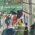 Jade Fon Woo: Watercolor Paintings - Ingram
