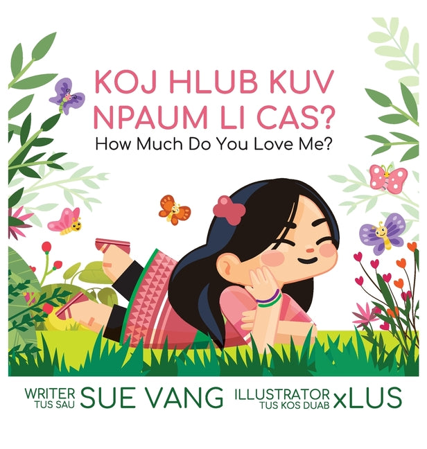 Koj Hlub Kuv Npaum Li Cas?: How Much Do You Love Me? - Ingram