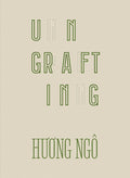 Huong Ngô Ungrafting - Ingram