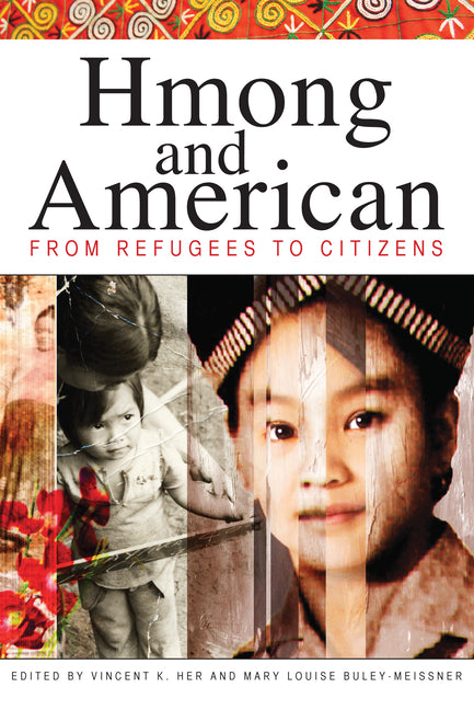 Hmong and American: From Refugees to Citizens - Ingram