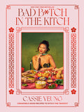 Bad B*tch in the Kitch: Craveable Asian Recipes to Ditch the Takeout: A Cookbook - Ingram