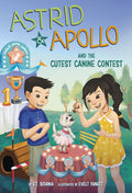 Astrid and Apollo and the Cutest Canine Contest - Ingram