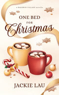 One Bed for Christmas: A Baldwin Village Novella - Ingram