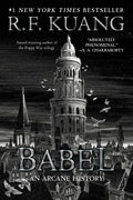 Babel: Or the Necessity of Violence: An Arcane History of the Oxford Translators' Revolution - Ingram