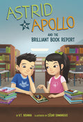 Astrid & Apollo and the Brilliant Book Report - Ingram