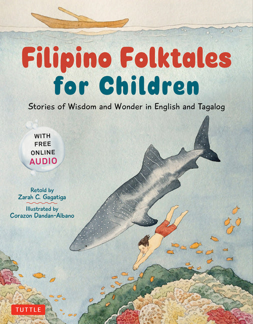 Filipino Folktales for Children: Stories of Wisdom and Wonder in English and Tagalog (Free Online Audio Recordings and Bilingual Text) - Ingram