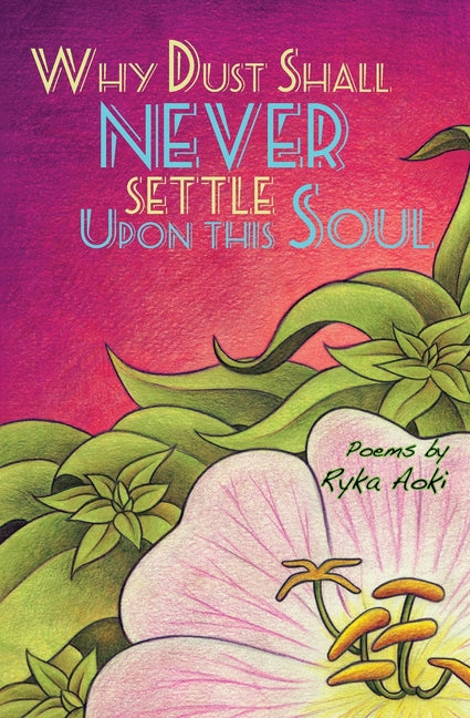 Why Dust Shall Never Settle Upon This Soul - Ingram
