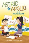 Astrid and Apollo and the Super Staycation - Ingram