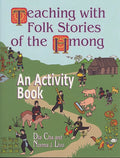 Teaching with Folk Stories of the Hmong: An Activity Book - Ingram