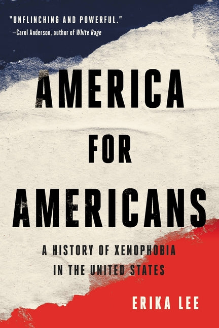 America for Americans: A History of Xenophobia in the United States - Ingram