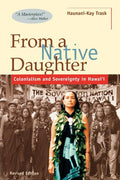 From a Native Daughter: Colonialism and Sovereignty in Hawaii (Revised Edition) (Revised) - Ingram