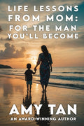 Life Lessons From Mom: For The Man You'll Become - Ingram