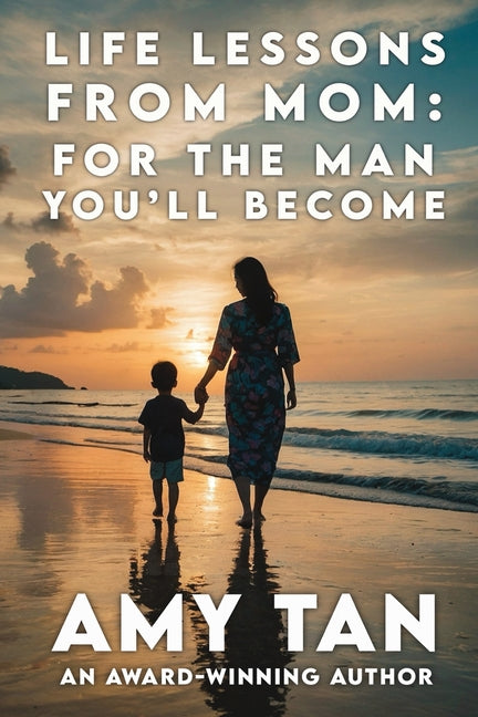 Life Lessons From Mom: For The Man You'll Become - Ingram