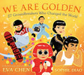 We Are Golden: 27 Groundbreakers Who Changed the World - Ingram