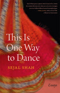 This Is One Way to Dance: Essays - Ingram