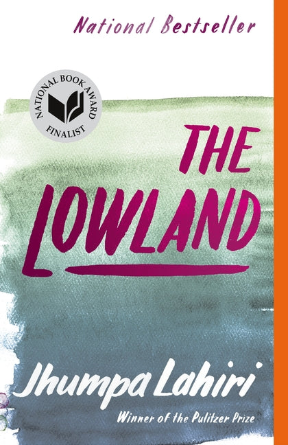 Lowland: National Book Award Finalist; Man Booker Prize Finalist - Ingram