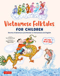 Vietnamese Folktales for Children: Stories of Adventure and Wonder in Vietnamese and English (Free Online Audio Recordings and Bilingual Text) - Ingram