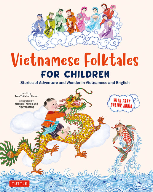 Vietnamese Folktales for Children: Stories of Adventure and Wonder in Vietnamese and English (Free Online Audio Recordings and Bilingual Text) - Ingram
