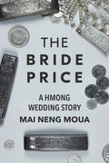 Bride Price: A Hmong Wedding Story - Ingram