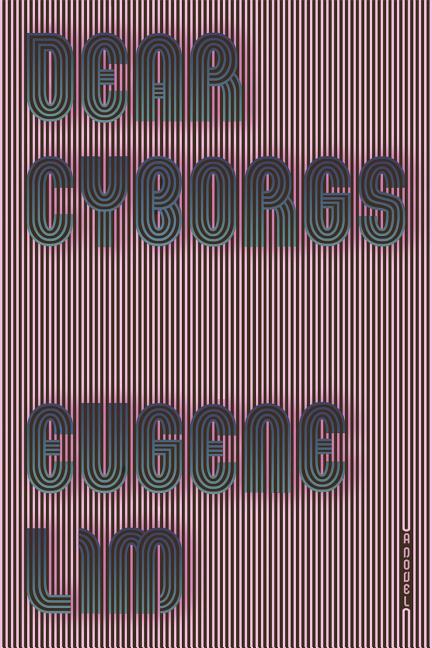 Dear Cyborgs - Ingram