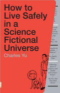 How to Live Safely in a Science Fictional Universe - Ingram