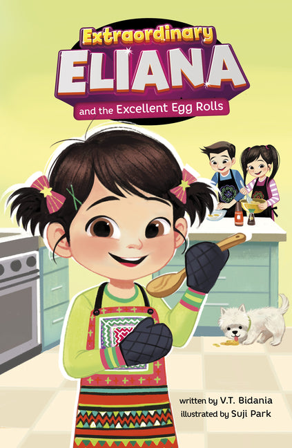 Extraordinary Eliana and the Excellent Egg Rolls