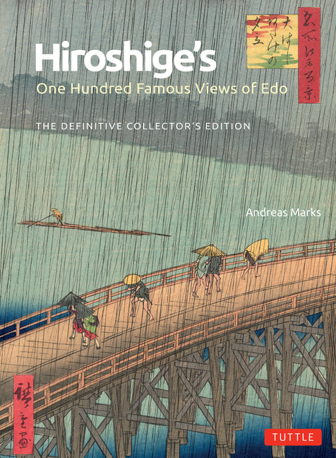Hiroshige's One Hundred Famous Views of EDO: The Definitive Collector's Edition (Woodblock Prints) - Ingram