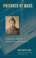 Prisoner of Wars: A Hmong Fighter Pilot's Story of Escaping Death and Confronting Life - Ingram