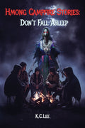 Hmong Campfire Stories: Don't Fall Asleep - Ingram