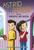 Astrid and Apollo and the Wonderful Wax Museum - Ingram