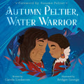 Autumn Peltier, Water Warrior - Ingram