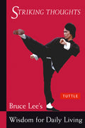 Striking Thoughts: Bruce Lee's Wisdom for Daily Living - Ingram