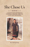 She Chose Us: A Daughter's Memoir of Survival, Trauma, and the Love That Remained - Ingram
