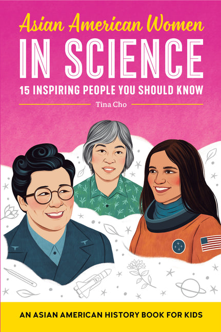 Asian American Women in Science: An Asian American History Book for Kids - Ingram