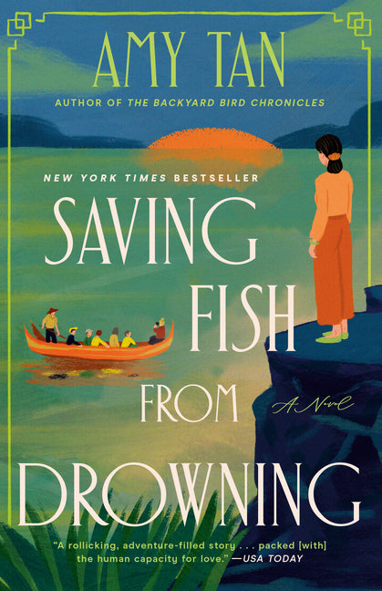 Saving Fish from Drowning: A Novel by the Author of the Backyard Bird Chronicles - Ingram