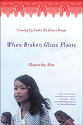 When Broken Glass Floats: Growing Up Under the Khmer Rouge - Ingram