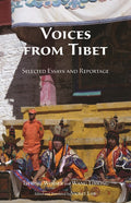 Voices from Tibet: Selected Essays and Reportage - Ingram