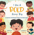 I Am A Bold Asian Boy: A Positive Affirmation Book for Asian Boys - Ingram